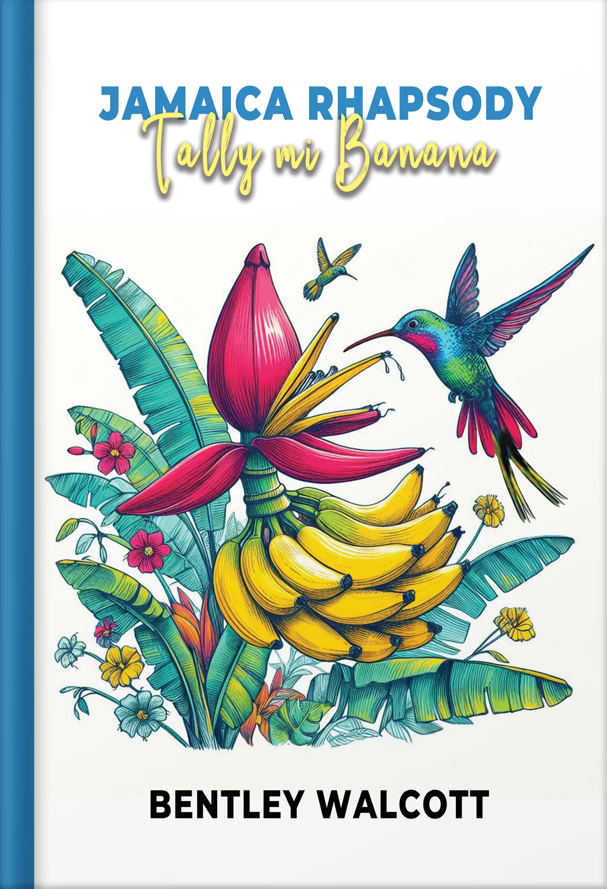 Jamica Rhapsody Tolly mi Banna by Publishing Orbit